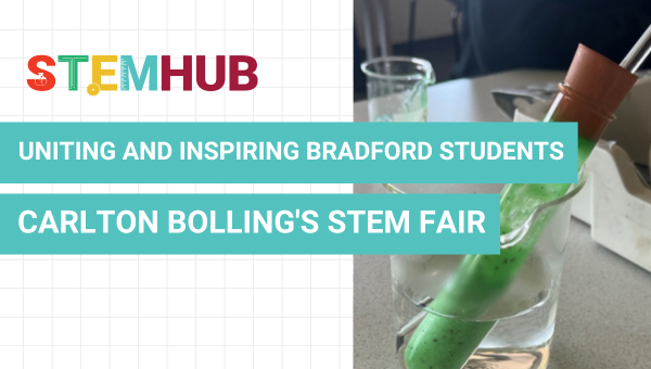 Uniting and Inspiring the Students of Bradford: Carlton Bolling's STEM Fair